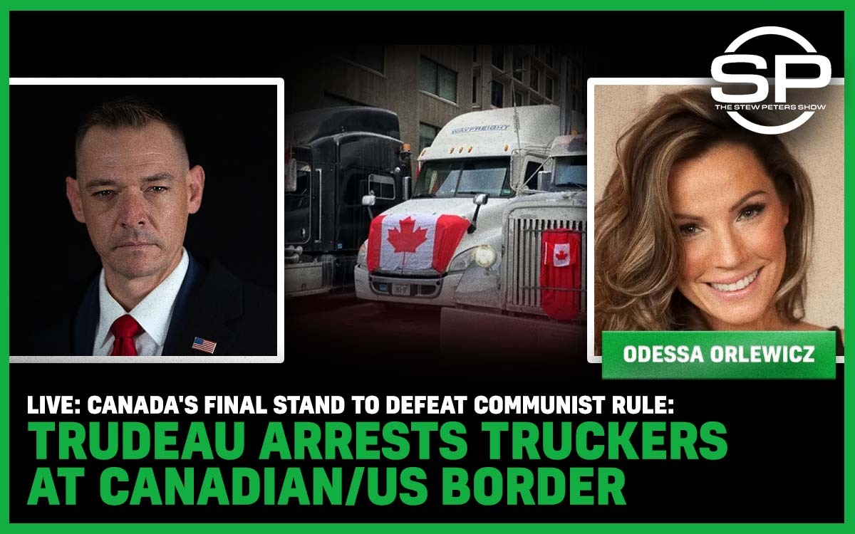Canada’s Final Stand To Defeat Communists: Trudeau Arrests Truckers At Canadian/US Border