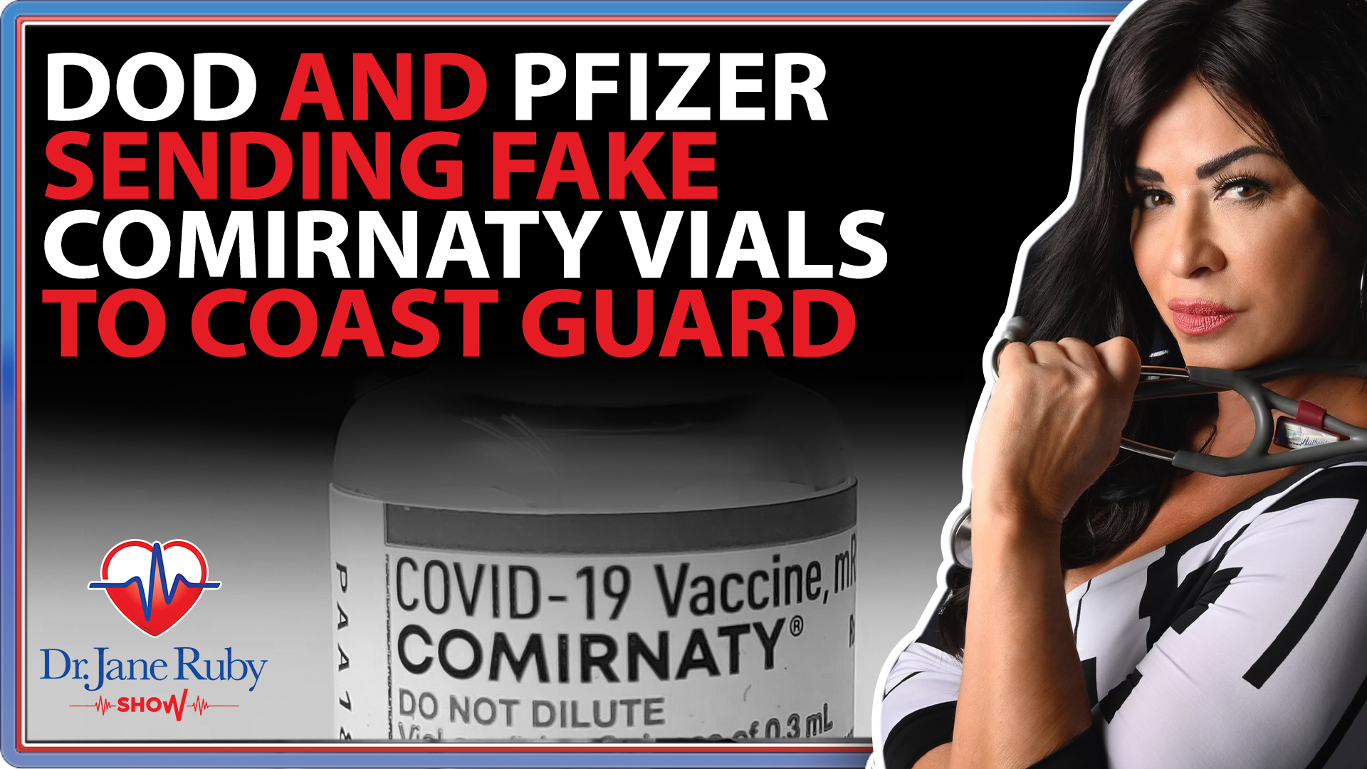 DOD And Pfizer Sending Fake Comirnaty Vials To Coast Guard