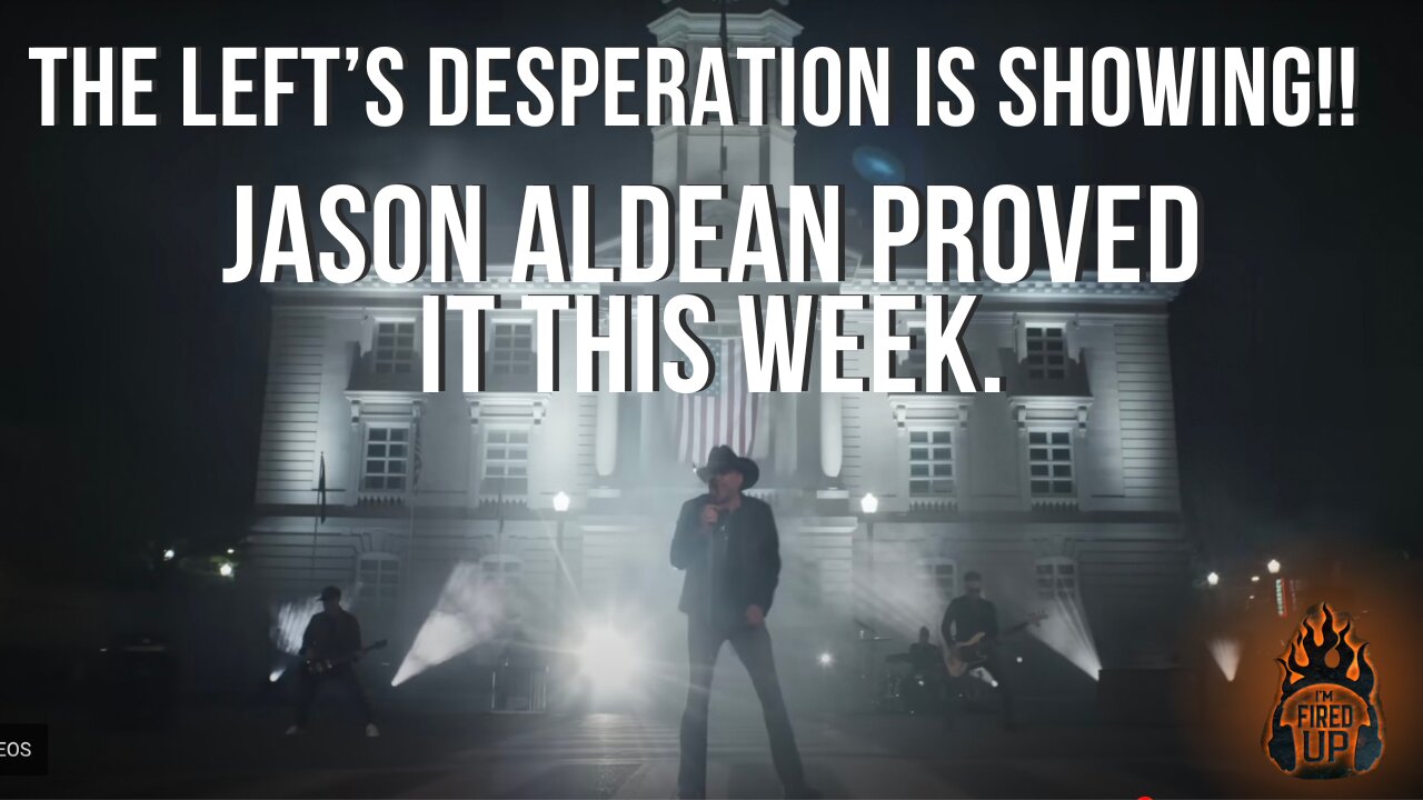 The Left’s Desperation is Showing!! Jason Aldean Proved It This Week