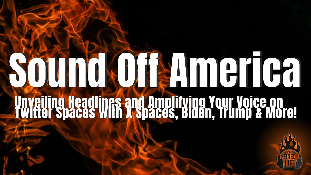 Sound Off America |  Let’s talk about the weekend news cycle and take to the Twitter spaces for you to sound off