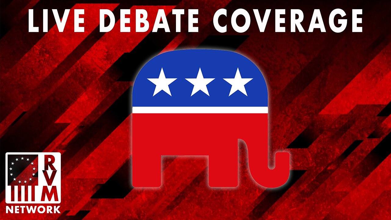 RVM Network LIVE: GOP debate coverage 08/23/2023